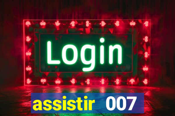 assistir 007 cassino royale dublado